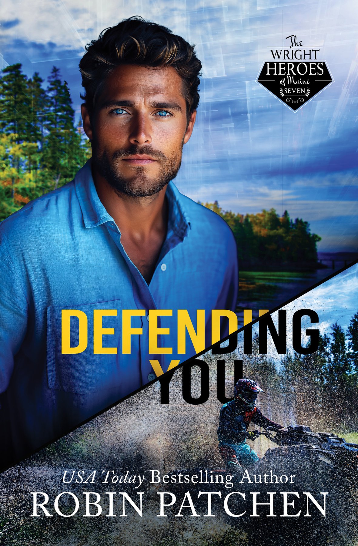 Cover of Defending You: The Bodyguard and His Former Crush Escape to Shadow Cove (The Wright Heroes of Maine Book 7)