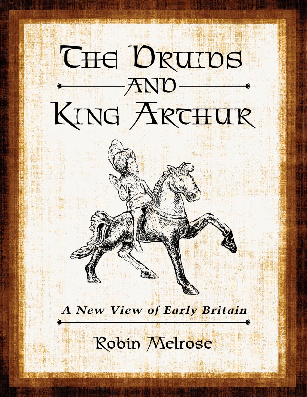 Cover of The Druids and King Arthur (2011)
