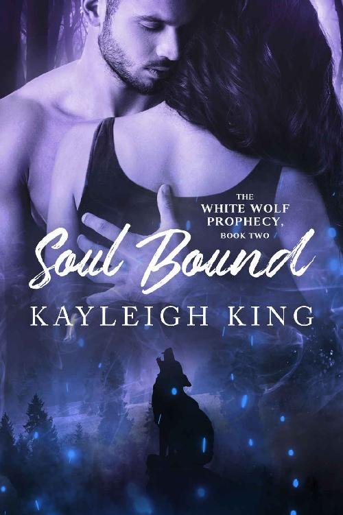 Cover of Soul Bound (The White Wolf Prophecy Book 2)
