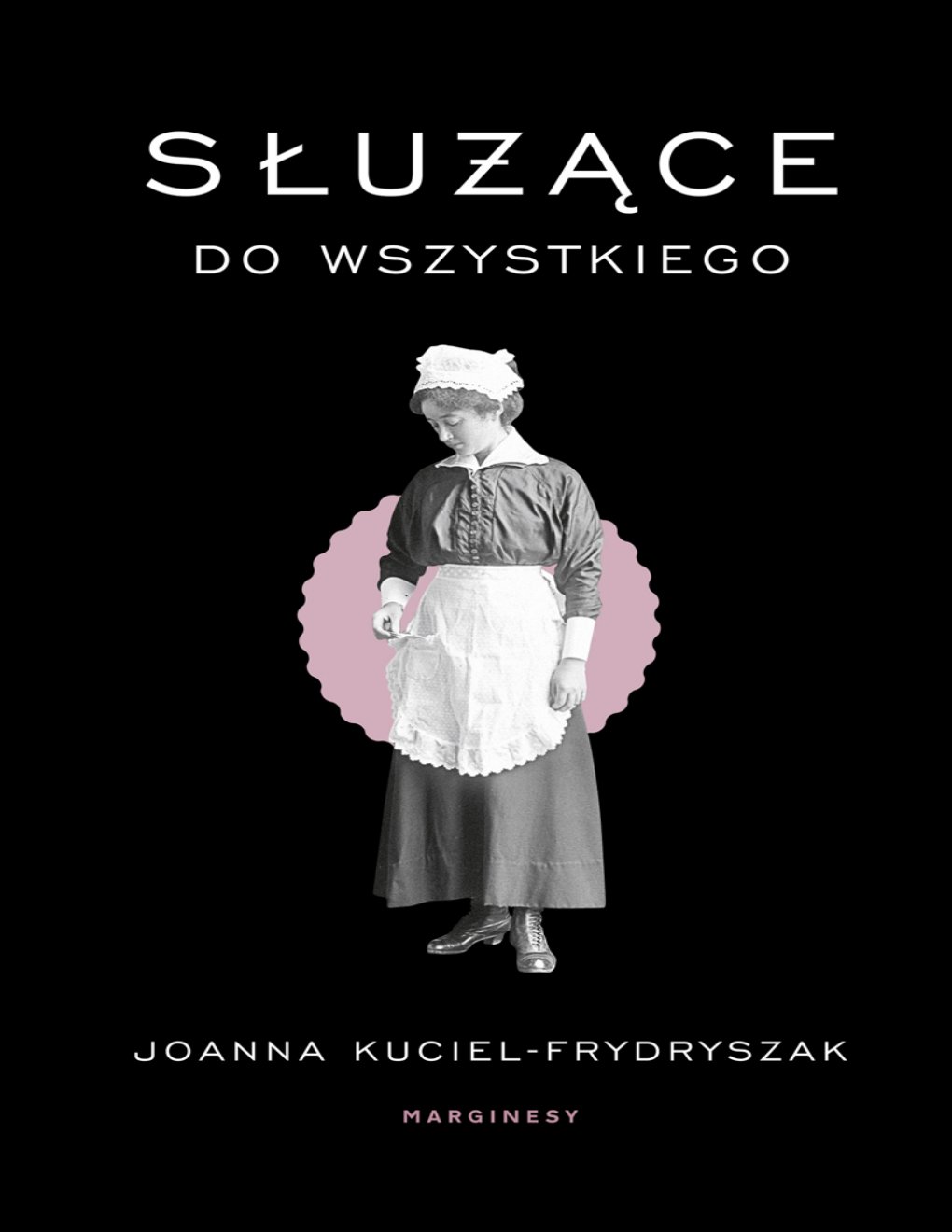 Cover of Służące do wszystkiego