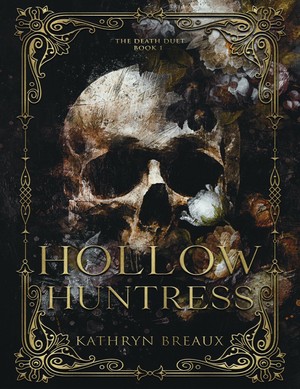 Cover of Hollow Huntress: The Death Duet Book 1