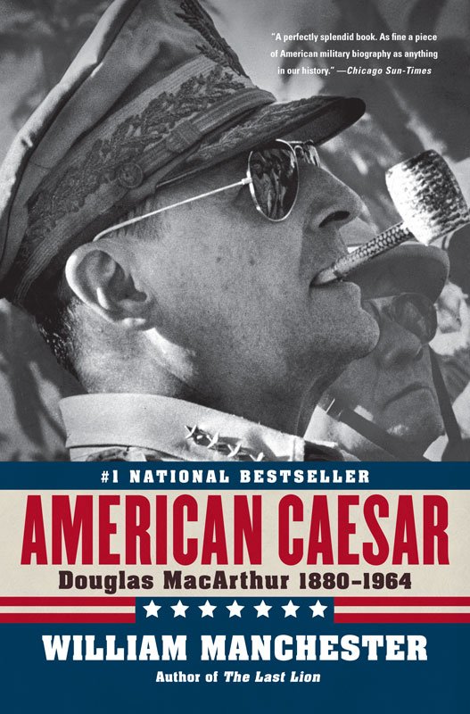 Cover of American Caesar: Douglas MacArthur 1880–1964