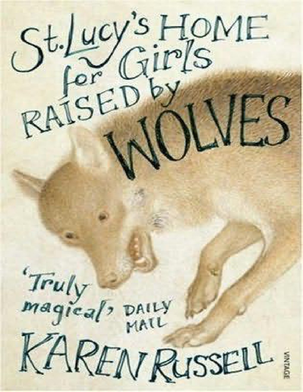 Cover of St Lucy's Home for Girls Raised by Wolves