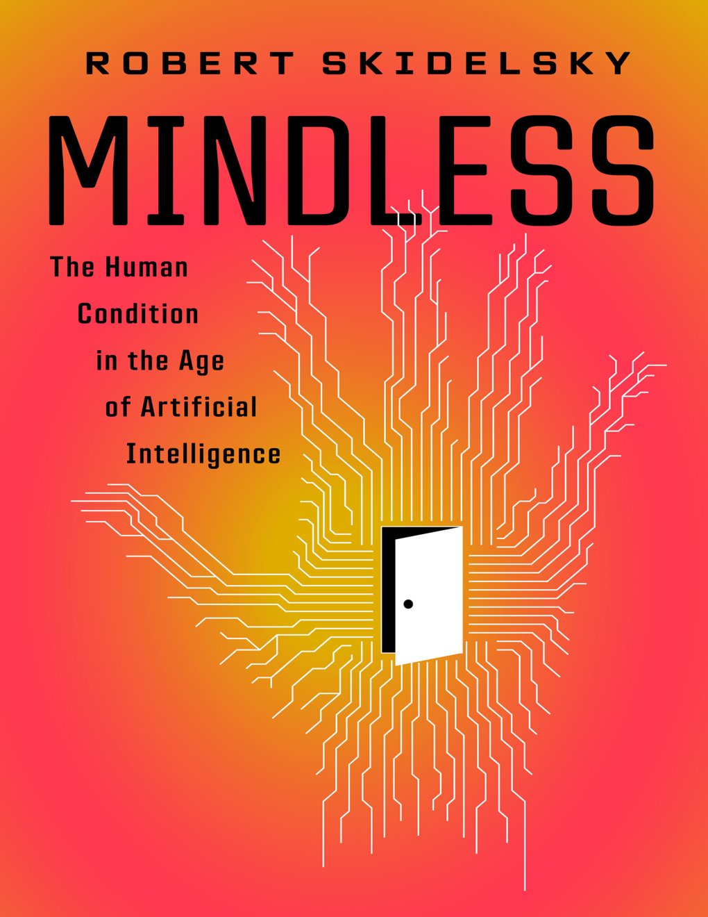 Cover of Mindless: The Human Condition in the Machine Age