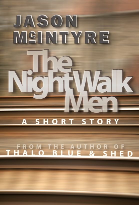 Cover of The Night Walk Men