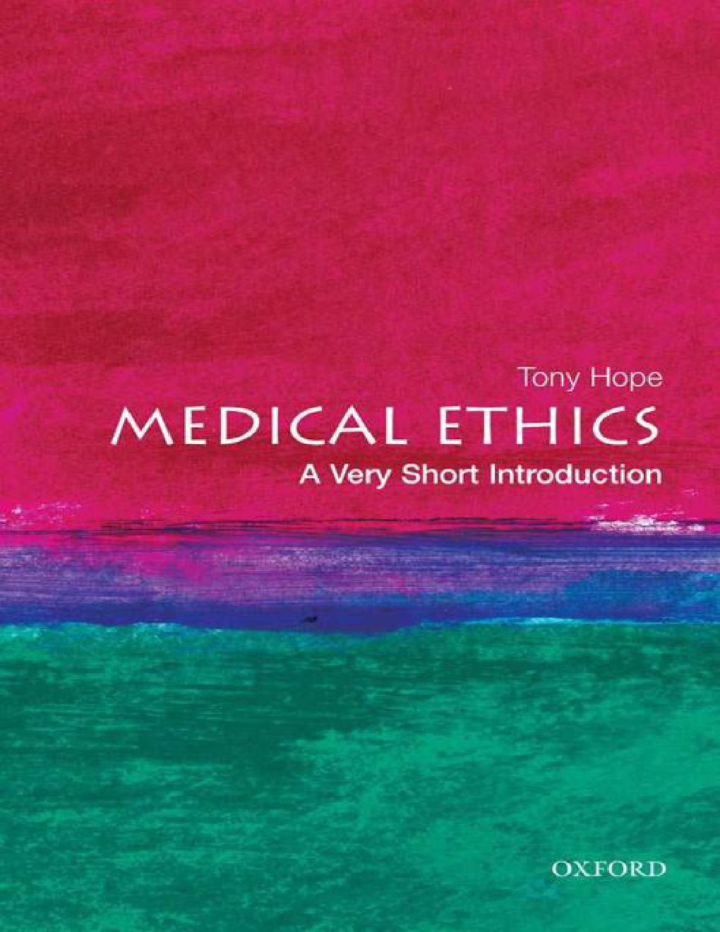 Cover of Medical Ethics - A Very Short Introduction