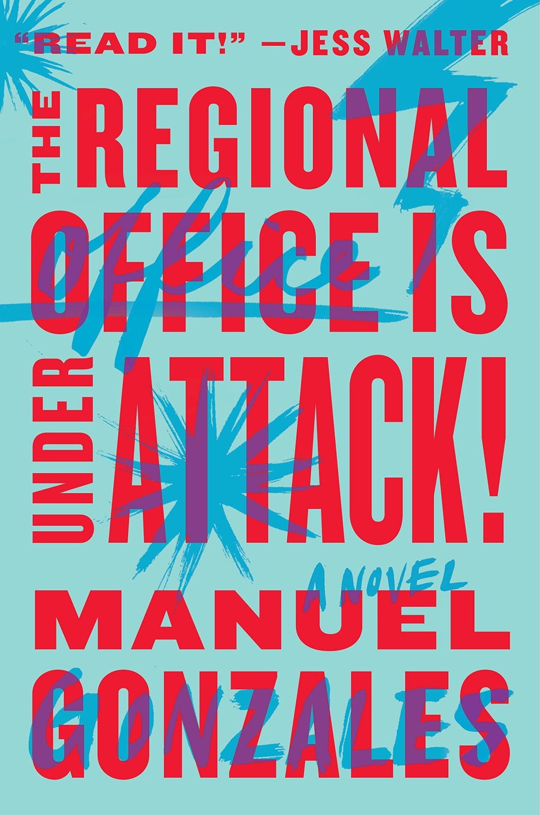 Cover of The Regional Office Is Under Attack!- A Novel (2016)