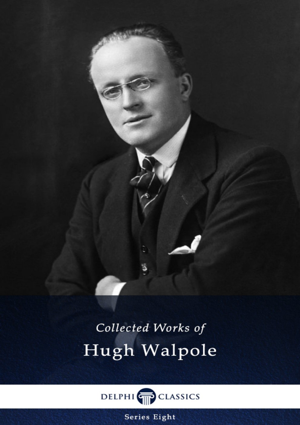 Cover of Delphi Collected Works of Hugh Walpole (Illustrated)