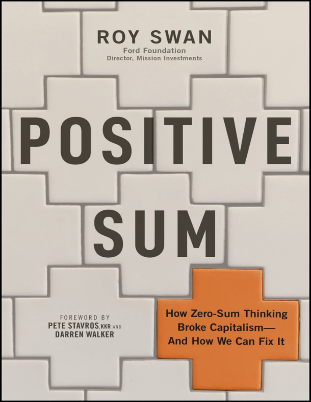 Cover of Positive Sum - How Zero-sum Thinking Broke Capitalism - and How We Can Fix It (for . .)