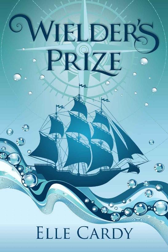 Cover of Wielder's Prize (Wielder's Storm Book 1)