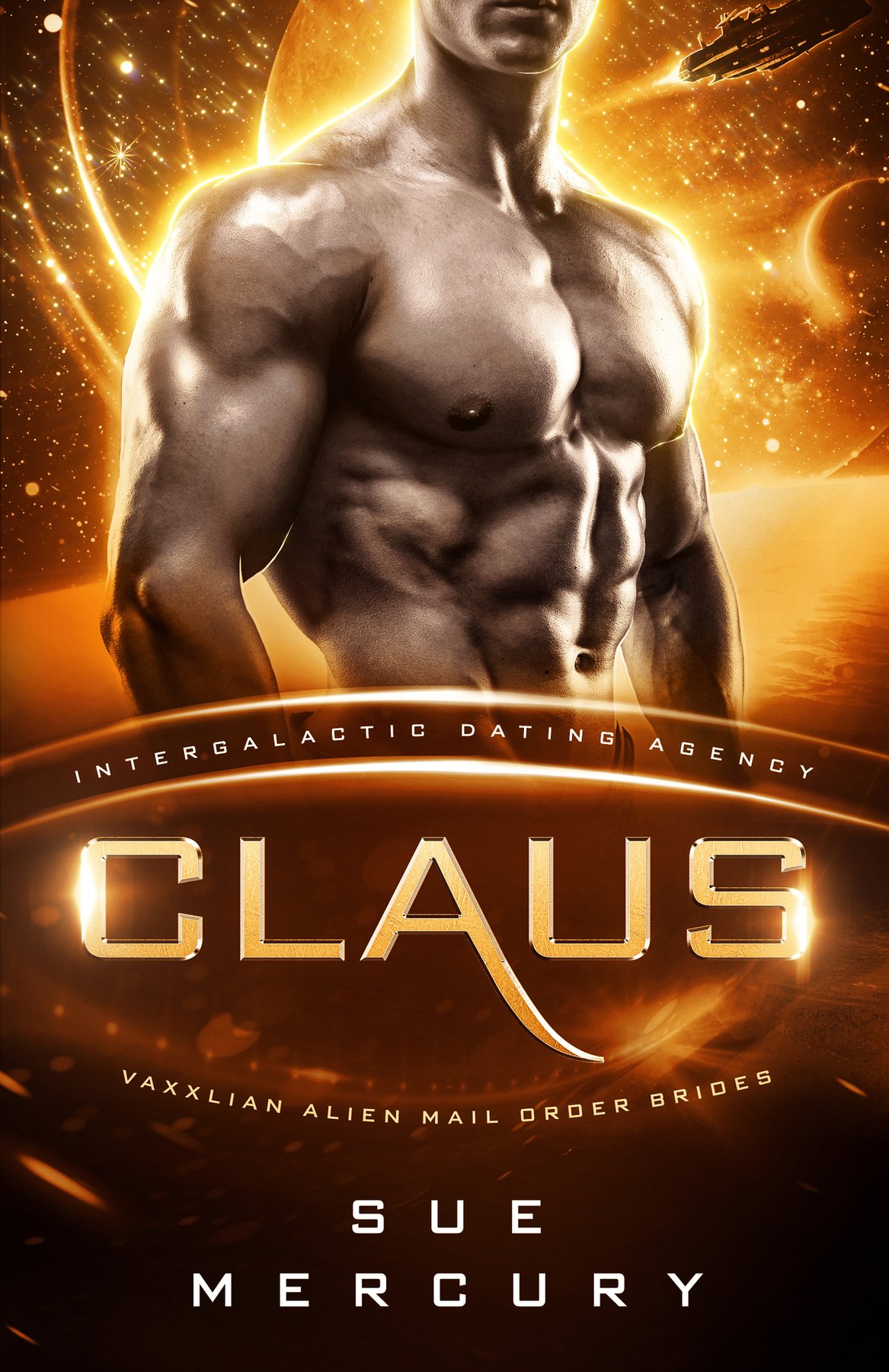 Cover of Claus: Intergalactic Dating Agency (Vaxxlian Alien Mail Order Brides Book 7)