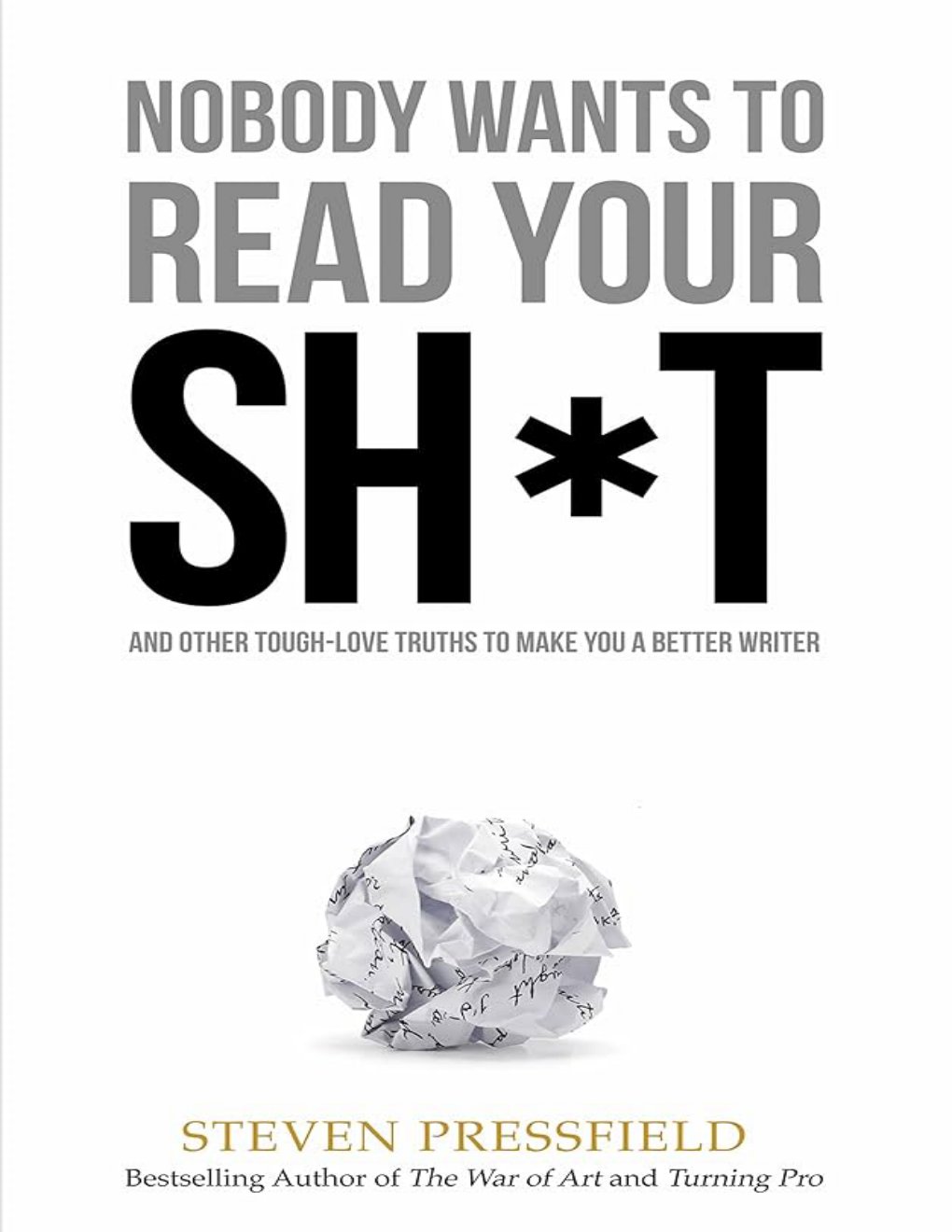 Cover of Nobody Wants to Read Your Sh*t