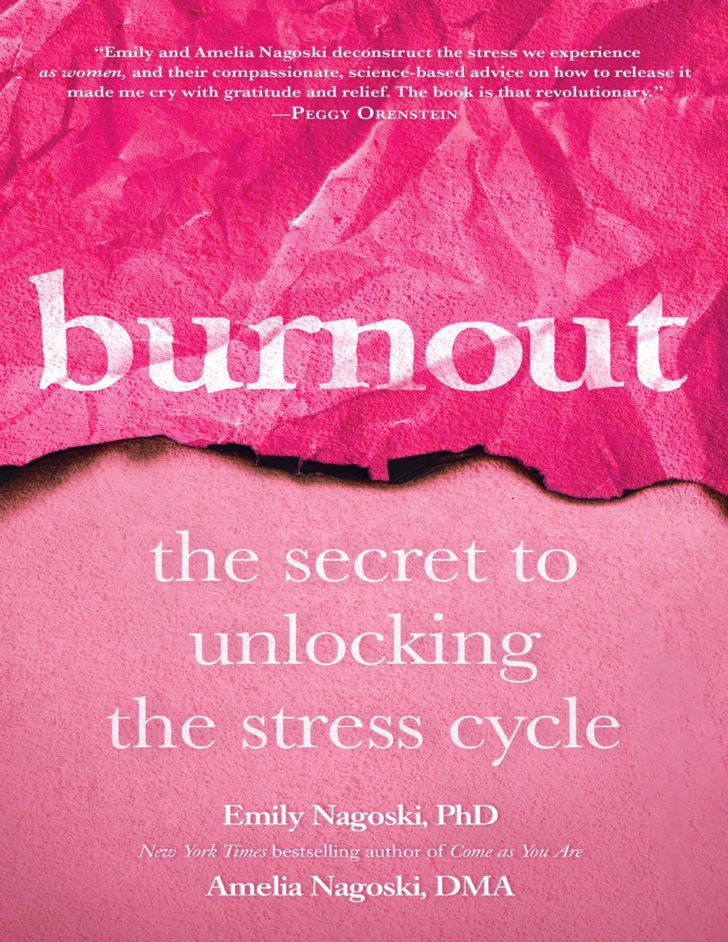Cover of Burnout: The Secret to Unlocking the Stress Cycle