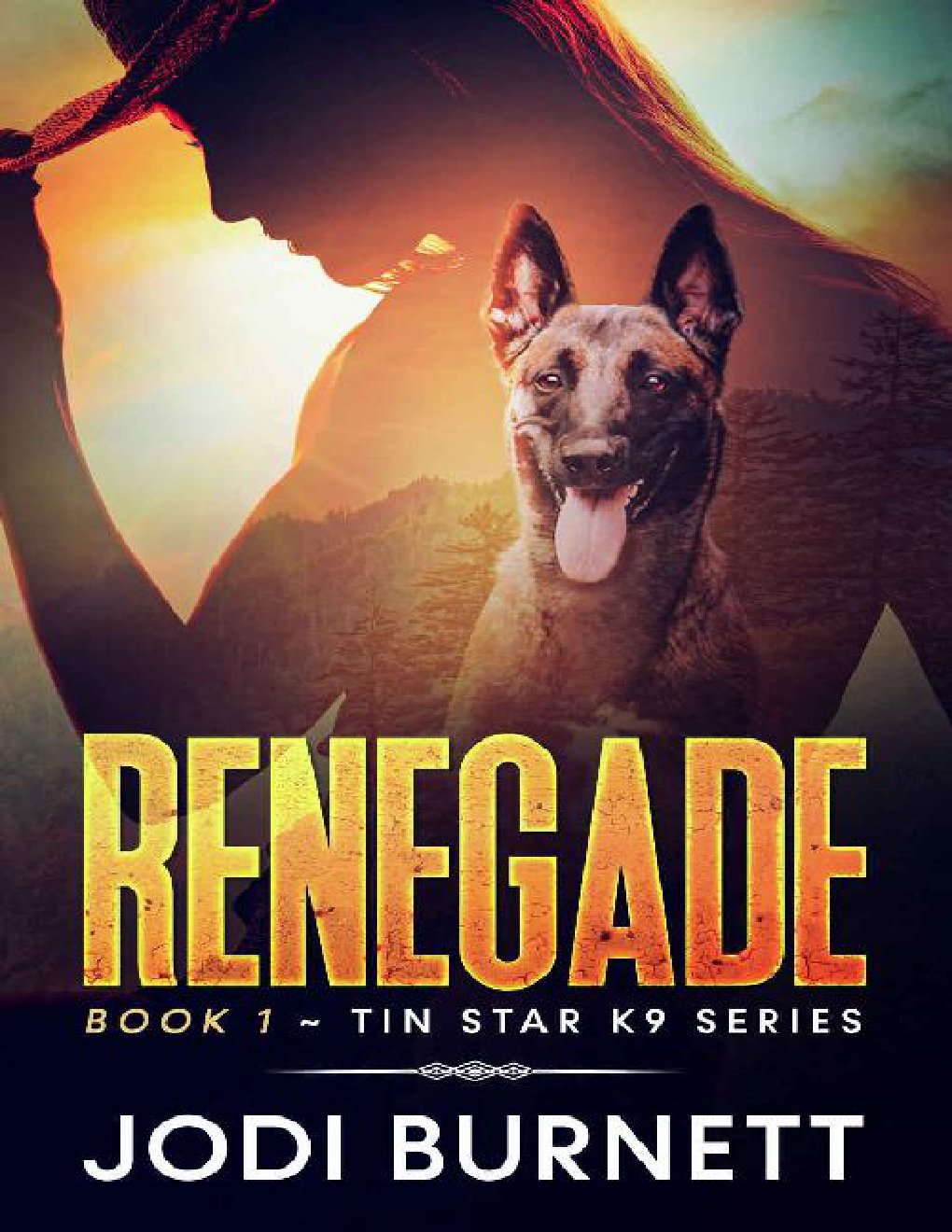Cover of Renegade (Tin Star K9 Series Book 1)
