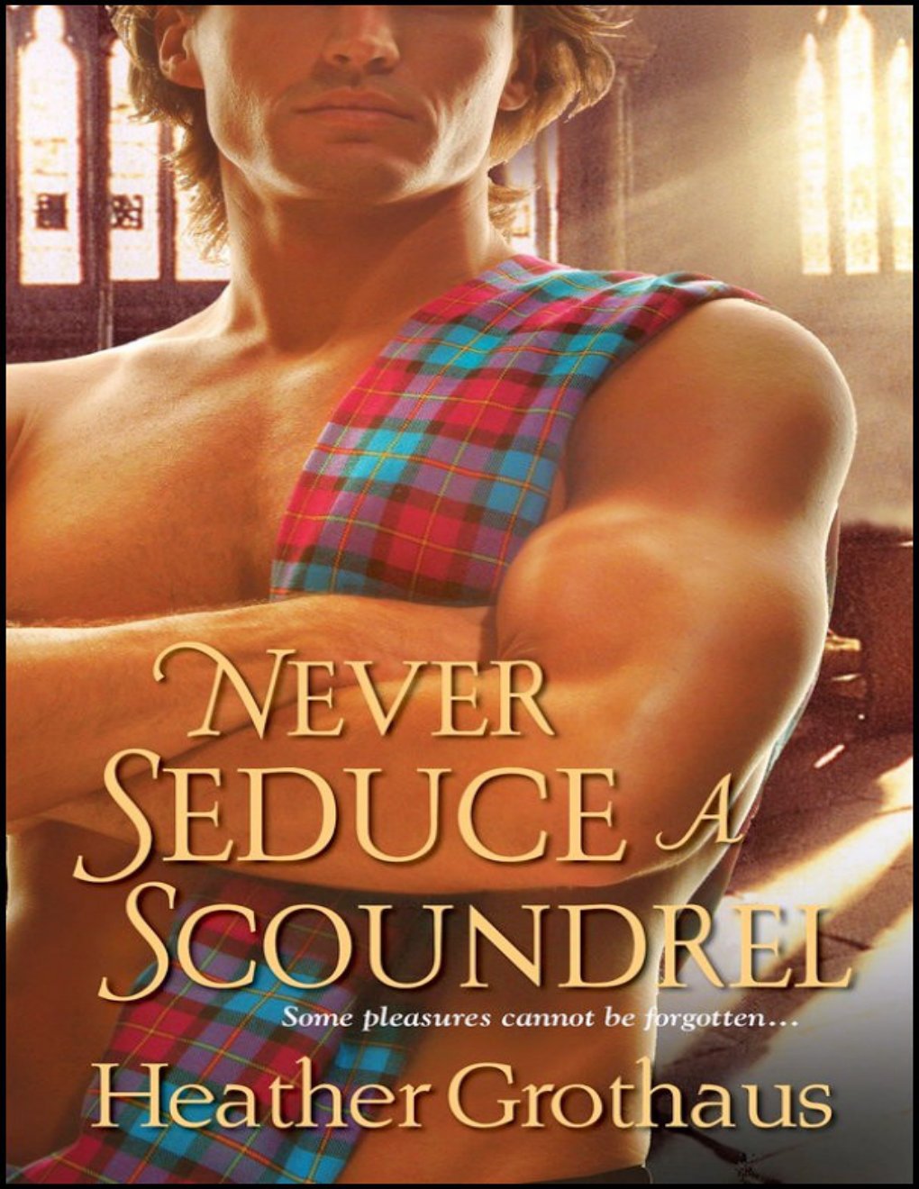 Cover of Never Seduce a Scoundrel