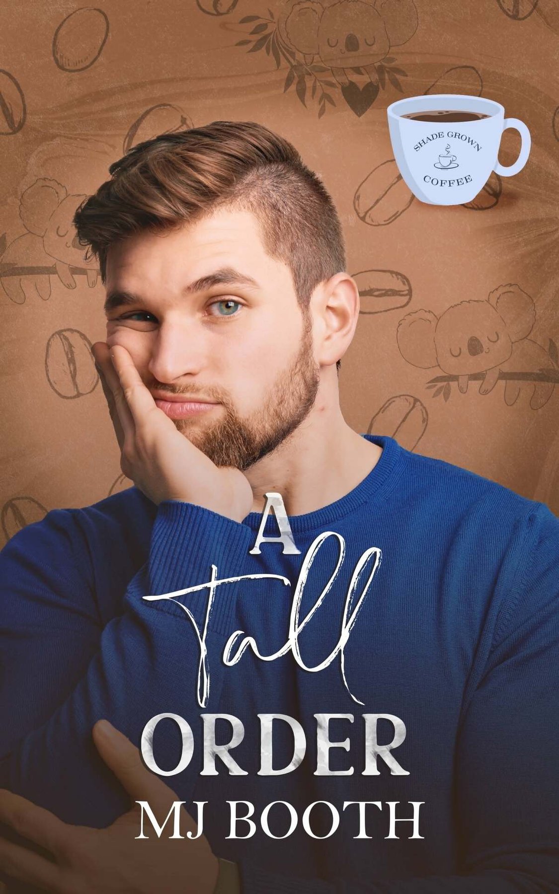 Cover of A Tall Order (Shade Grown Coffee Boys Book 1)