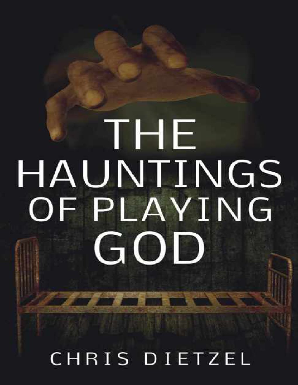 Cover of The Hauntings of Playing God (The Great De-Evolution)