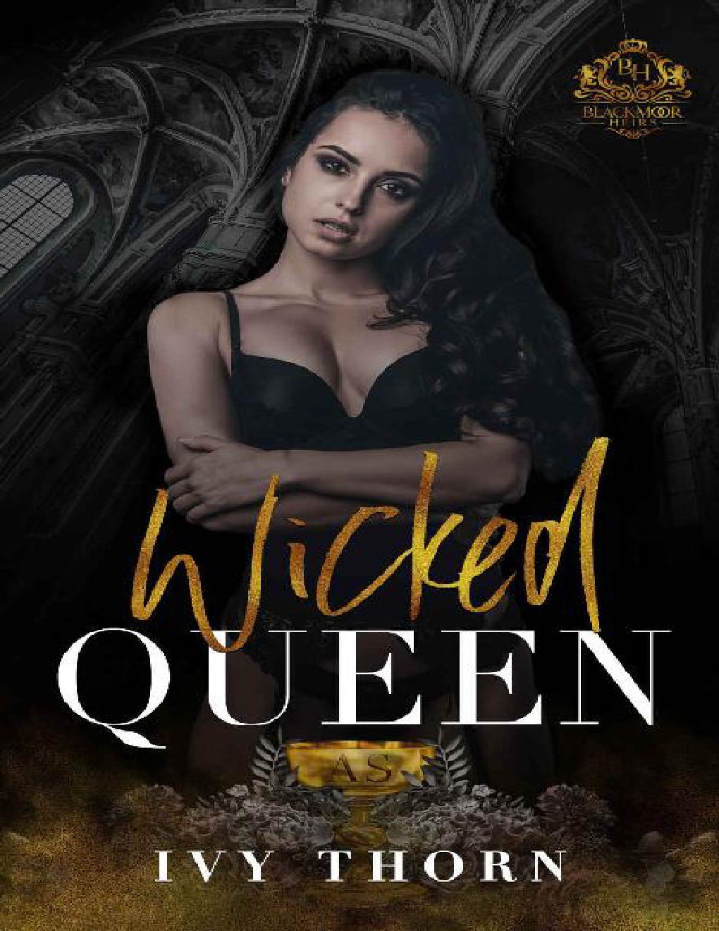 Cover of Wicked Queen: (A Reverse Harem Dark College Bully Romance) (Blackmoor Heirs Book 4)