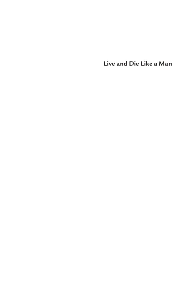 Cover of Live and Die Like a Man