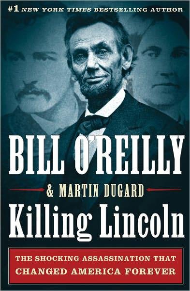 Cover of Killing Lincoln: The Shocking Assassination That Changed America Forever