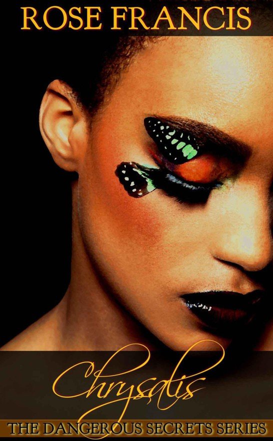 Cover of Chrysalis (Dangerous Secrets)