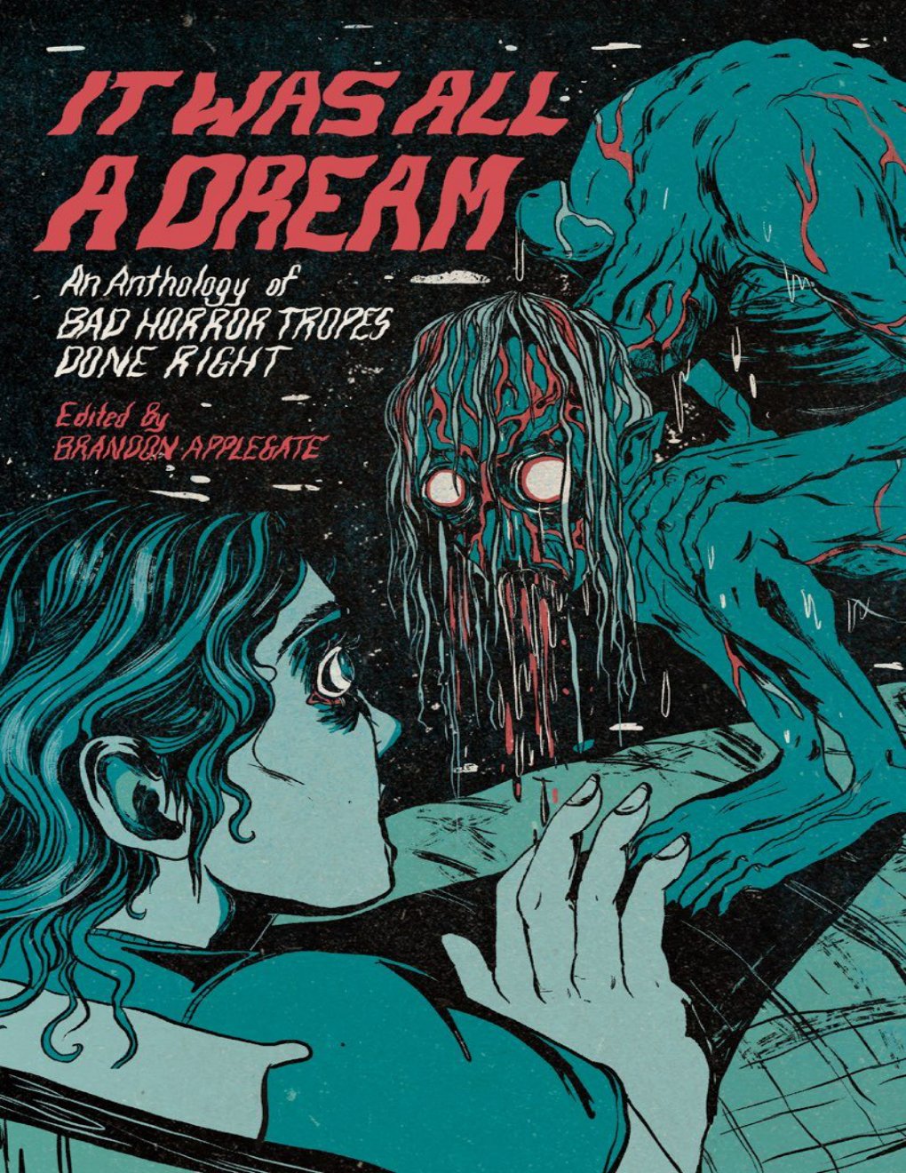 Cover of It Was All A Dream: An Anthology of Bad Horror Tropes Done Right