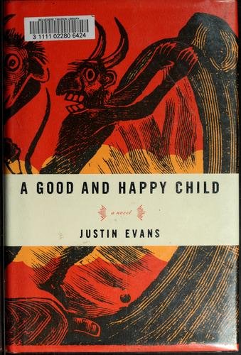 Cover of A Good and Happy Child (2007)