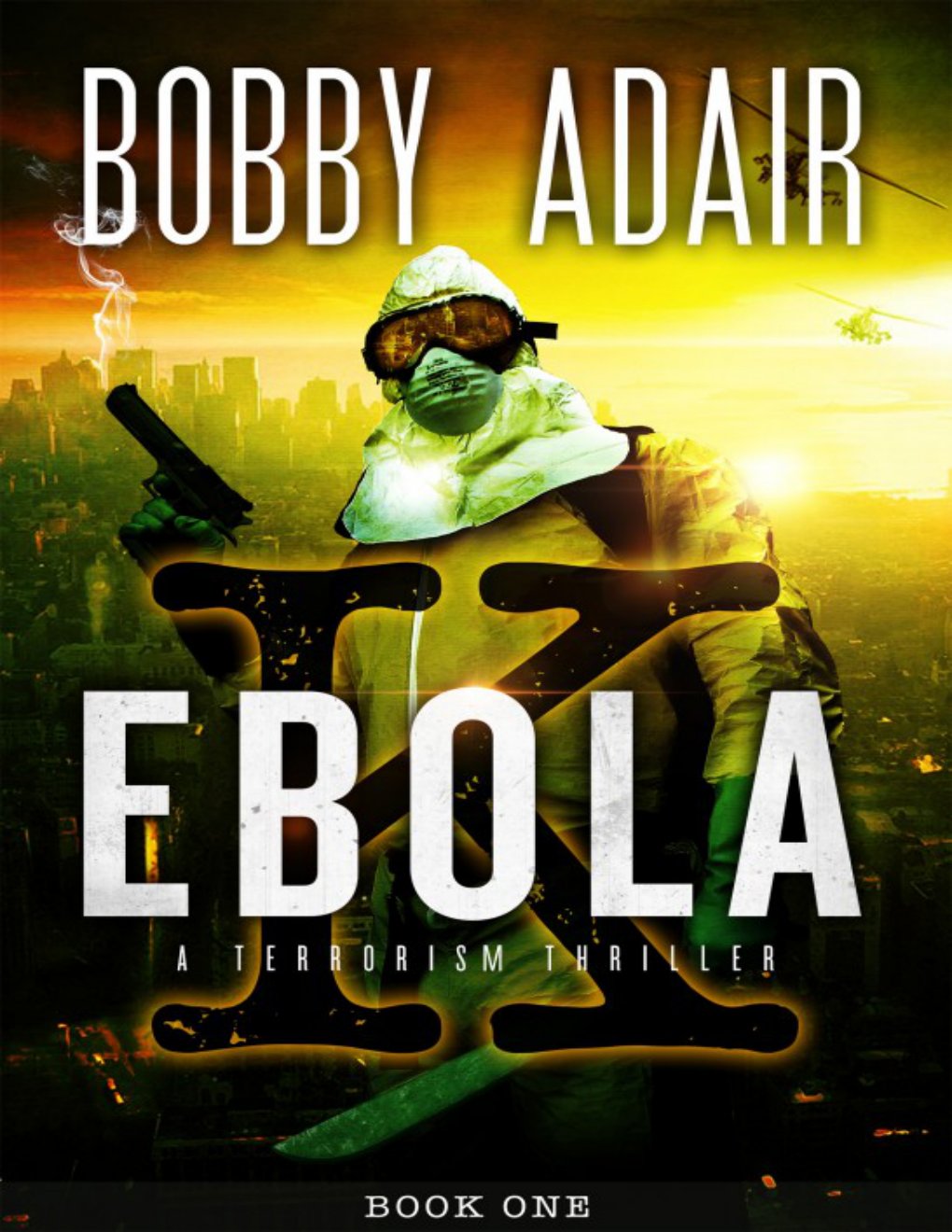 Cover of Ebola K: A Terrorism Thriller