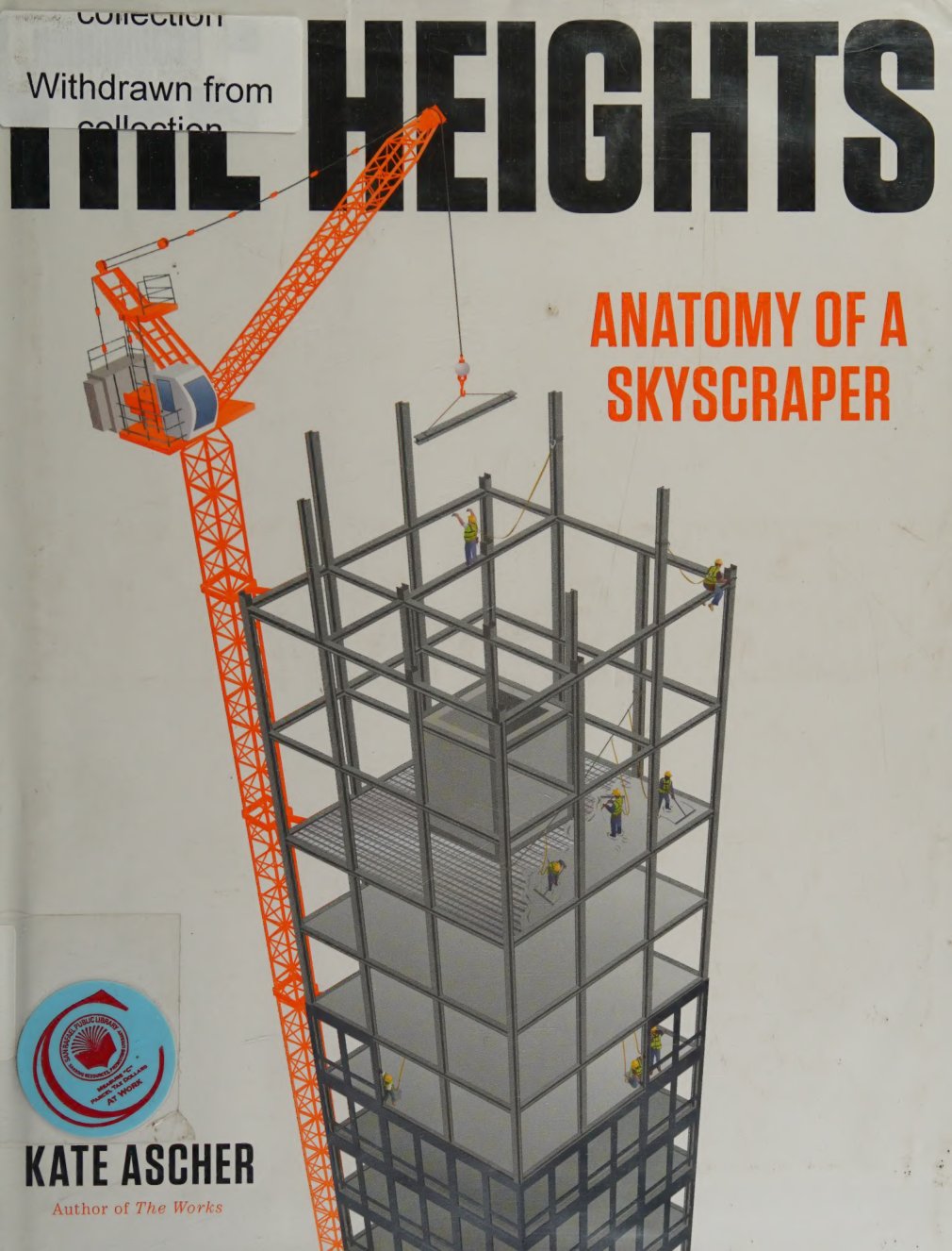Cover of The heights : anatomy of a skyscraper