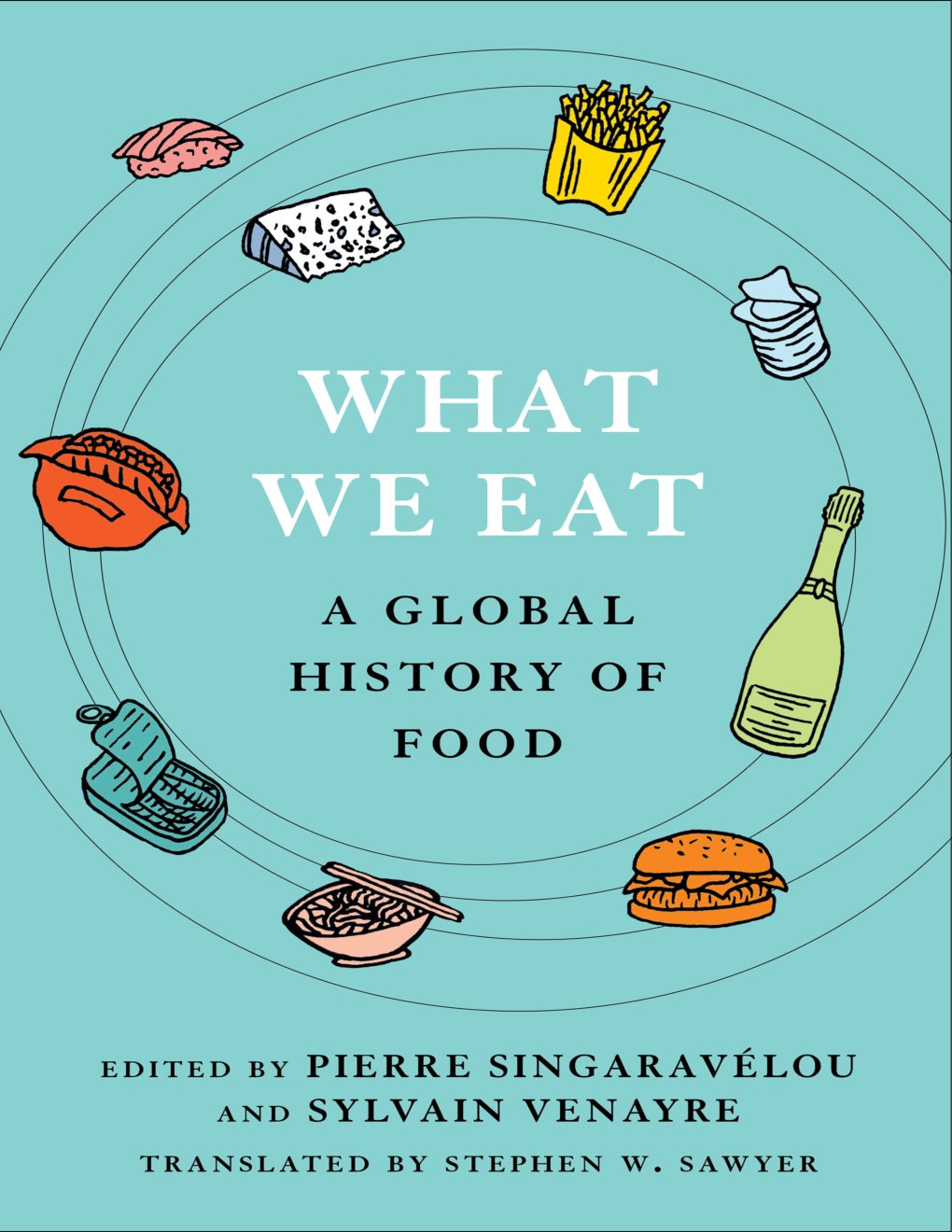 Cover of What We Eat: A Global History of Food