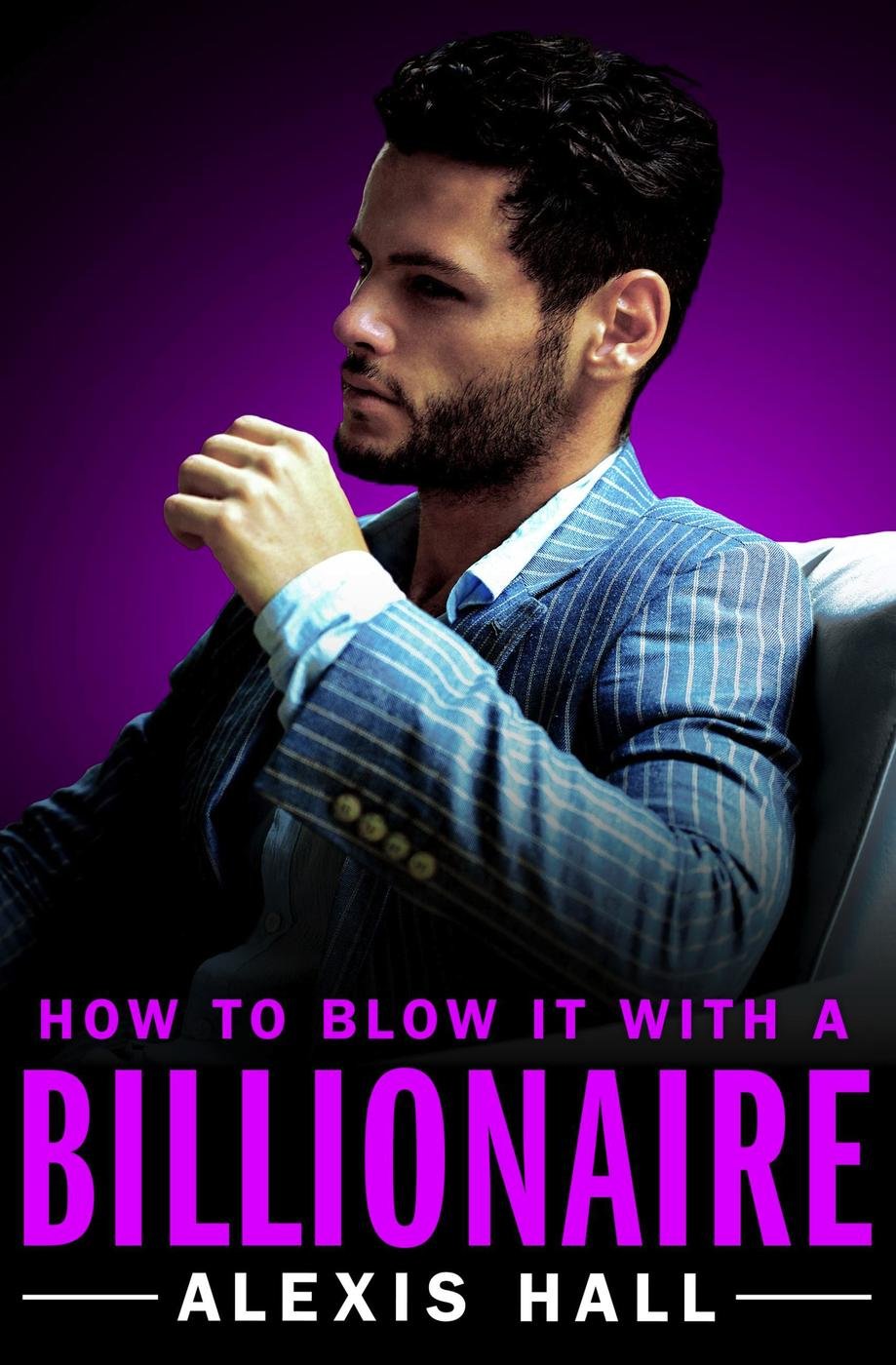 Cover of How to Blow It with a Billionaire