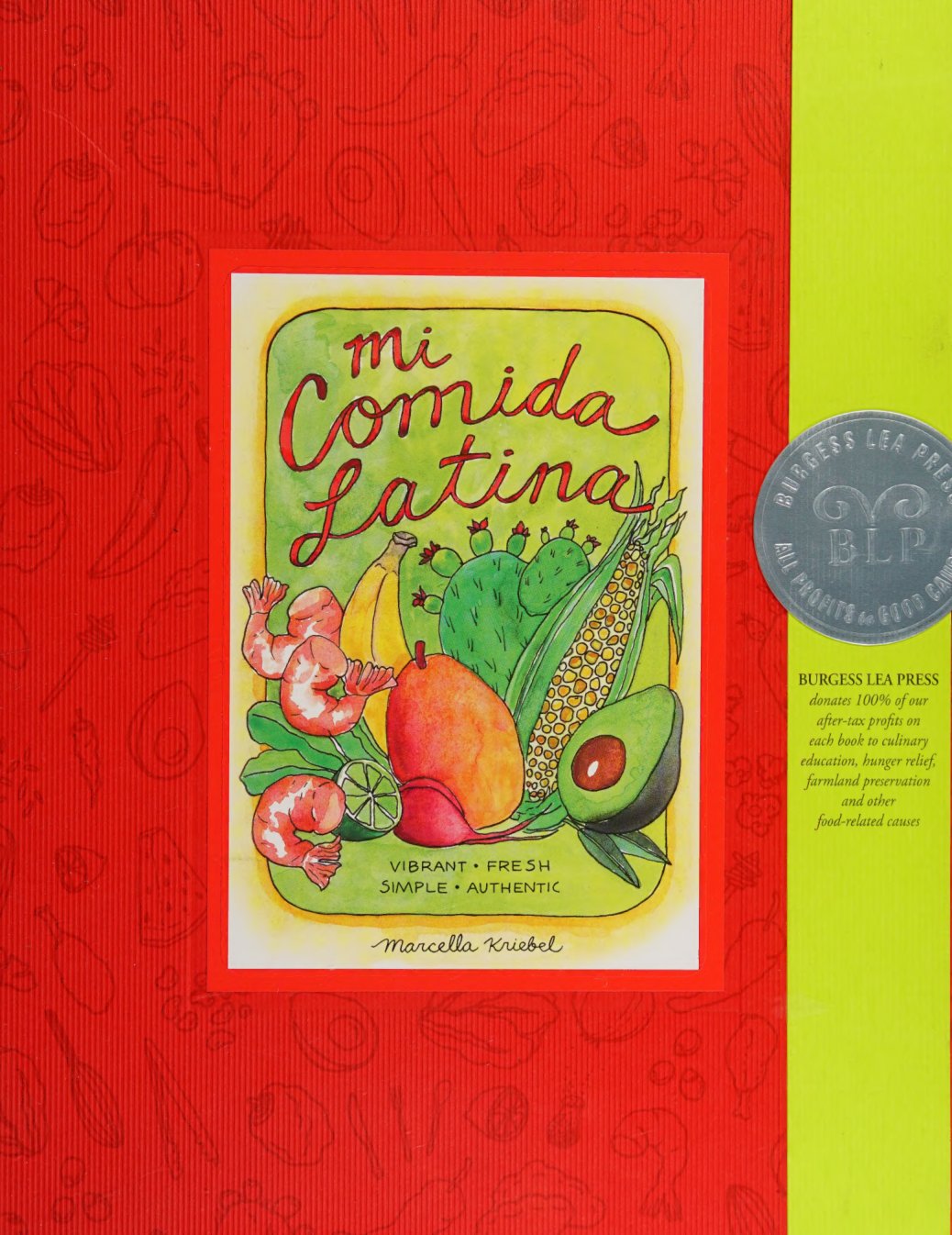 Cover of Mi comida latina : vibrant, fresh, simple, authentic
