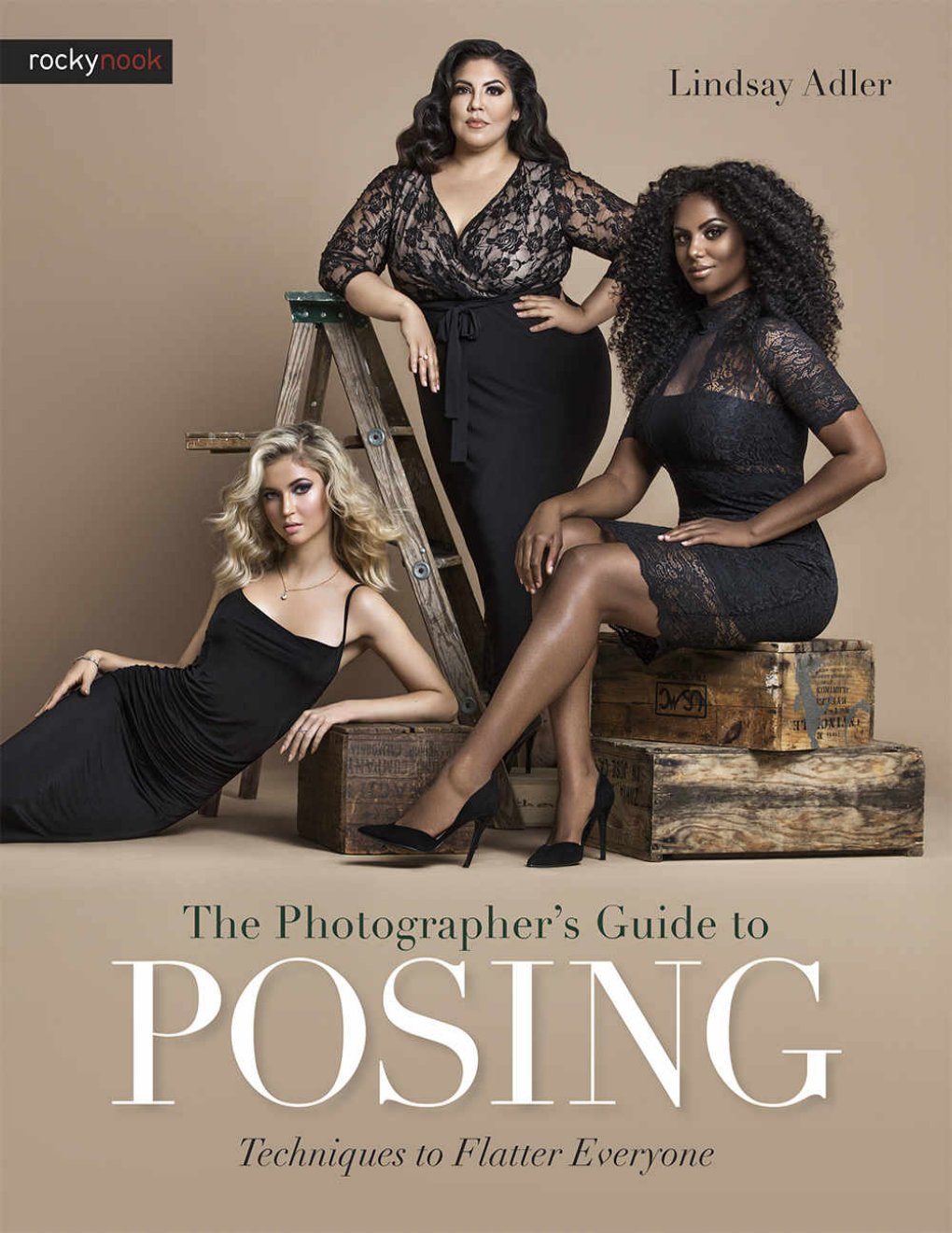 Cover of The Photographer's Guide to Posing: Techniques to Flatter Everyone