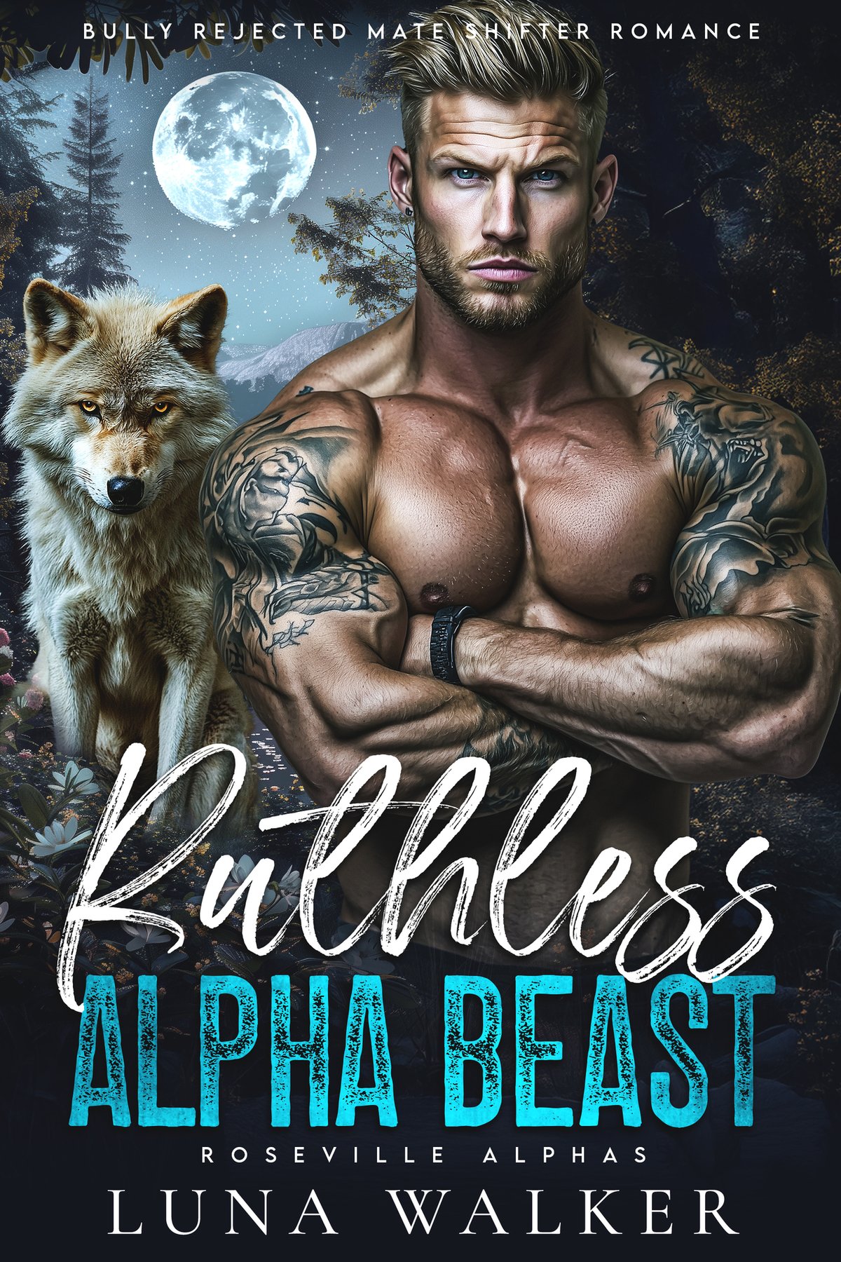 Cover of Ruthless Alpha Beast: Bully Rejected Mate Shifter Romance (Roseville Alphas Book 3)