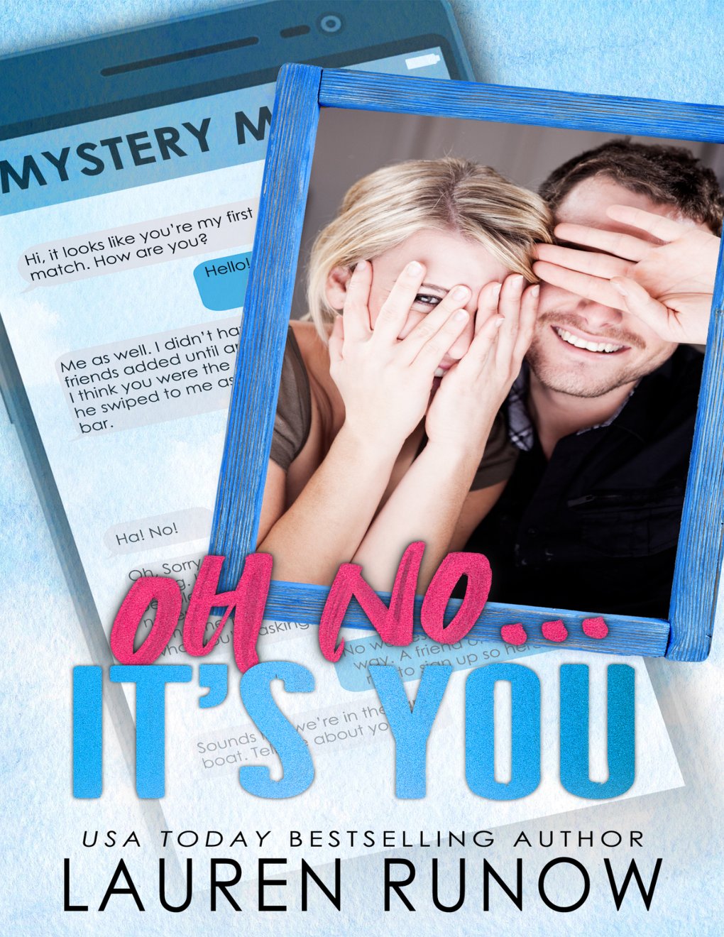 Cover of Oh No... It's You: An Enemies-to-Lovers Romance