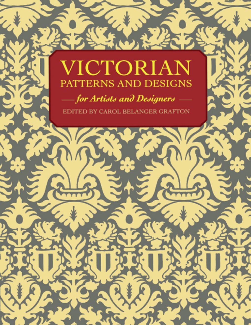 Cover of Victorian Patterns and Designs for Artists and Designers