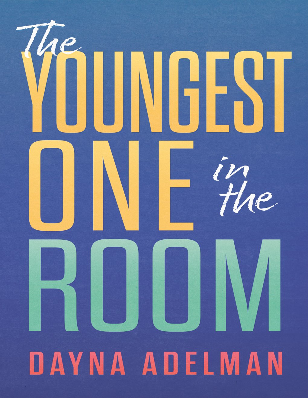 Cover of The Youngest One in the Room