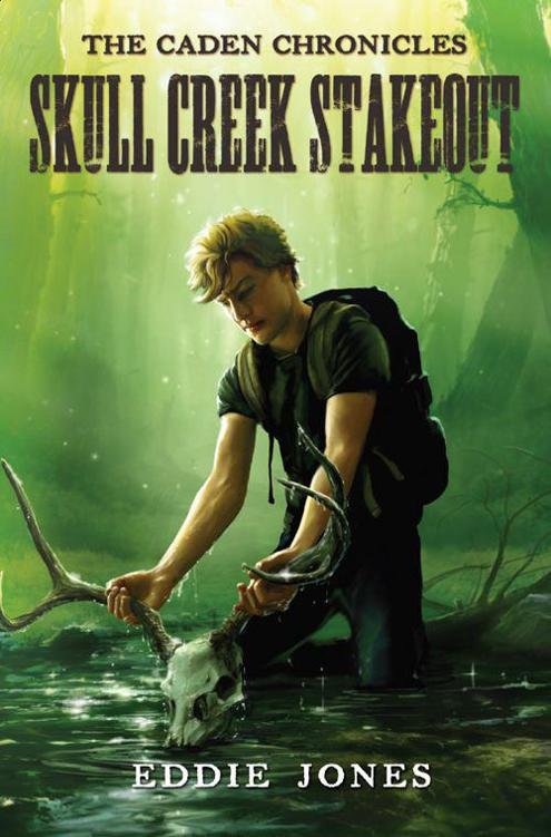 Cover of Skull Creek Stakeout (Caden Chronicles, The)
