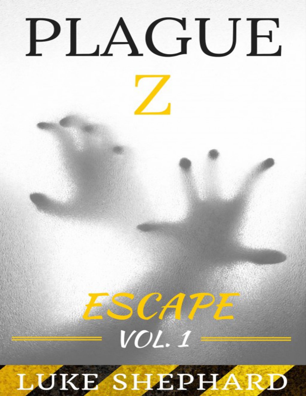 Cover of Plague Z: Escape - Vol. 1