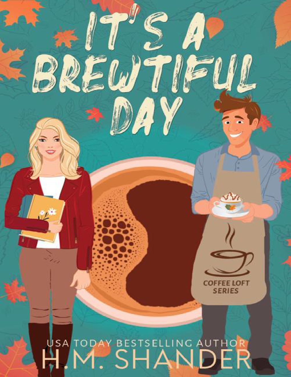 Cover of It's a Brewtiful Day (The Coffee Loft Series: Fall Collection)