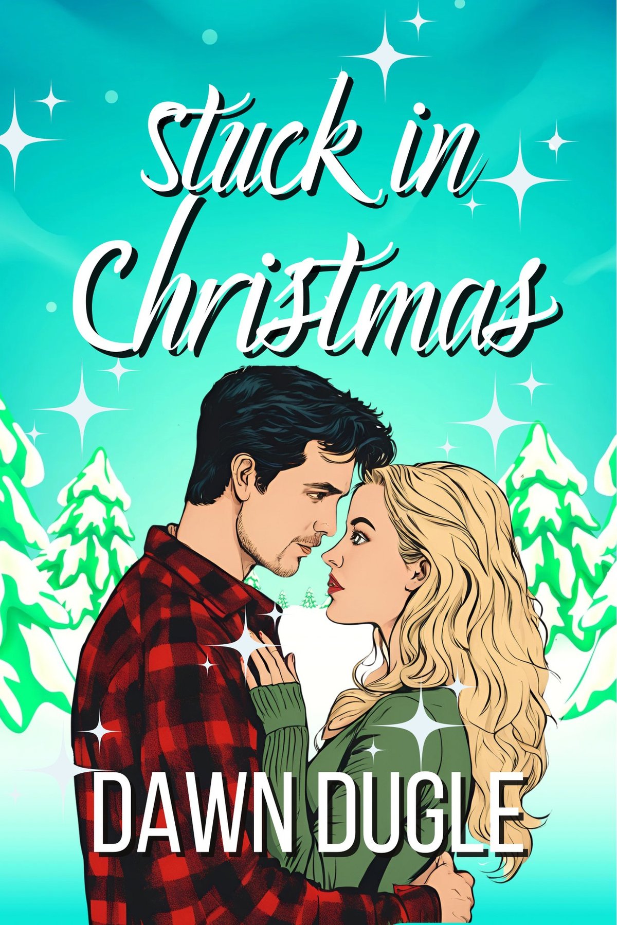 Cover of Stuck in Christmas- A Holiday Romantic Comedy (2020)