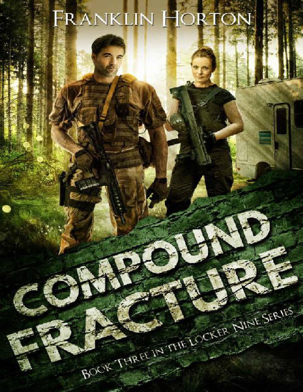 Cover of Compound Fracture- Book Three in The Locker Nine Series (2019)